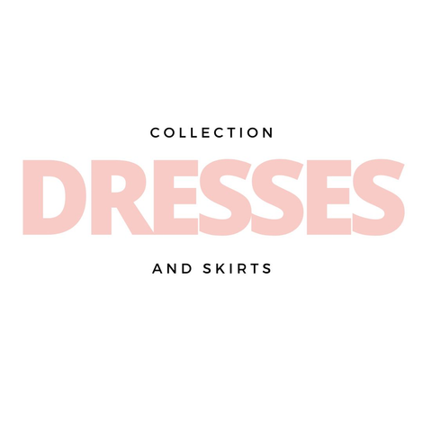 Dresses and Skirts